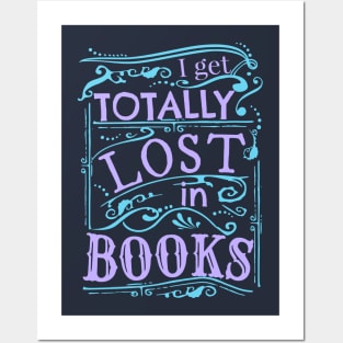 I get totally lost in books Posters and Art